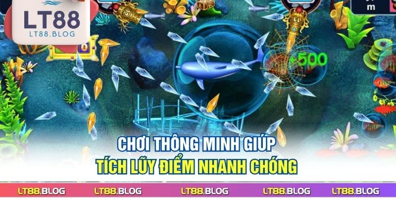 ban-ca-lt88-choi-thong-minh-giup-tich-luy-diem-nhanh-chong