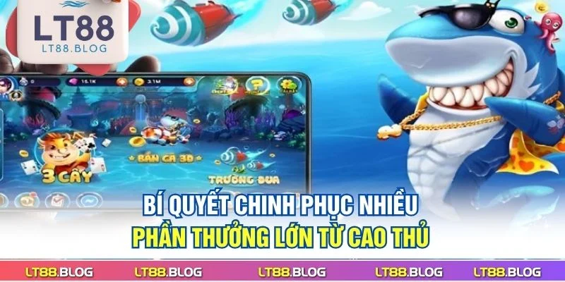 bi-quyet-chinh-phuc-nhieu-phan-thuong-lon-tu-cao-thu