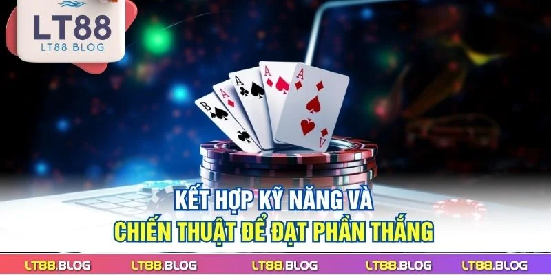 ket-hop-ky-nang-va-chien-thuat-de-dat-phan-thang