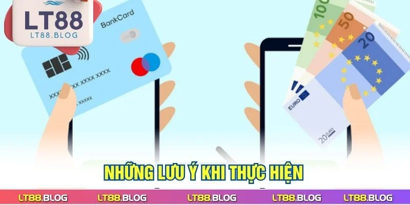 nap-tien-lt88-nhung-luu-y-khi-thuc-hien