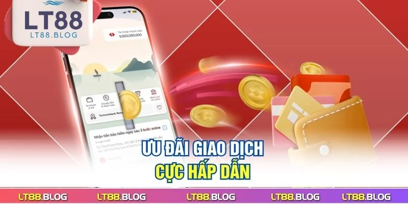 nap-tien-lt88-uu-dai-giao-dich-cuc-hap-dan