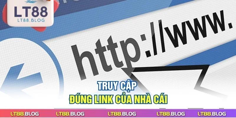 truy-cap-dung-link-cua-nha-cai